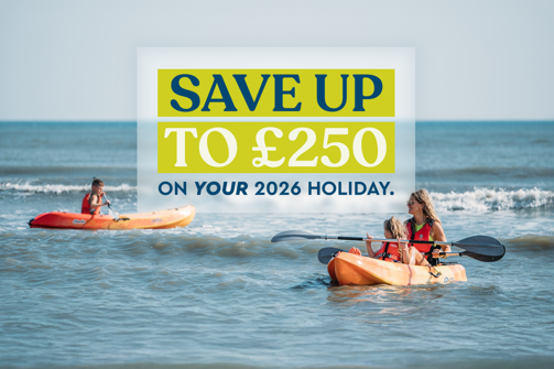 Save up to to £250 on your 2026 holiday